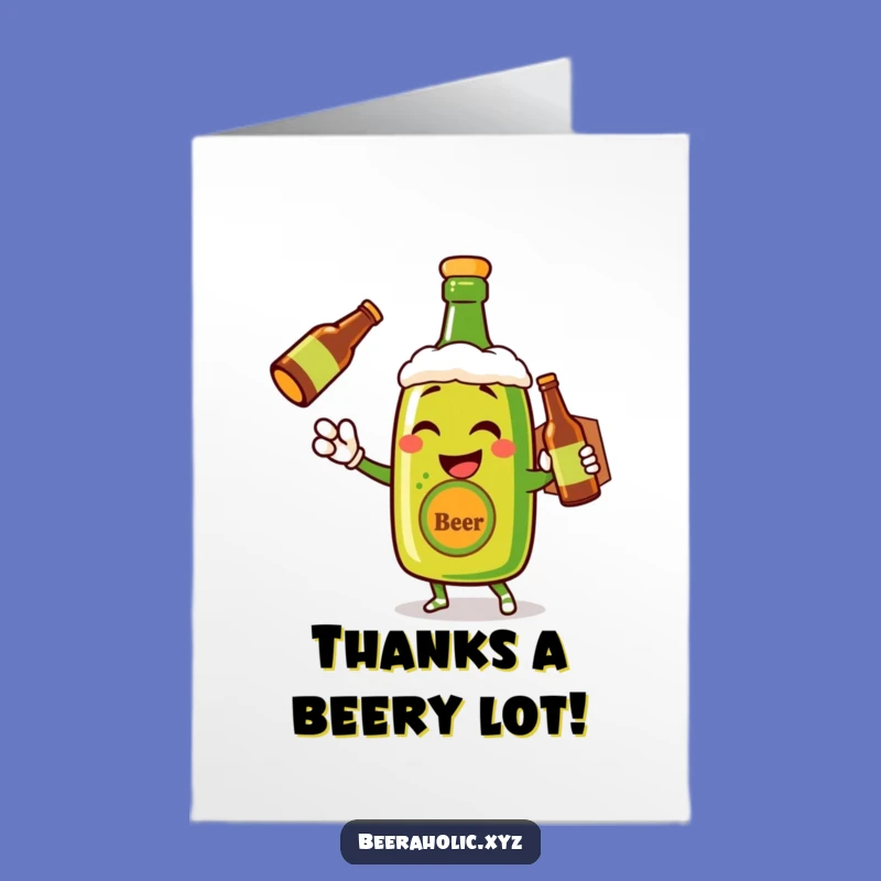 Hilarious Free Printable Thank You Card: Beer Bottle Shows Gratitude - Downloadable
